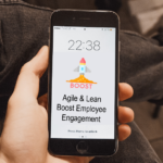 Agile and Lean Boost Employee Engagement