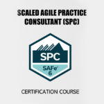 Scaled Agile Practice Consultant Certification Course