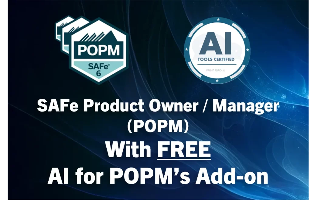 SAFE Product Owner/Product Manager (POPM)